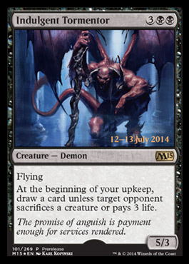 http://mythicspoiler.com/m15/cards/indulgenttormentorpromo.jpg